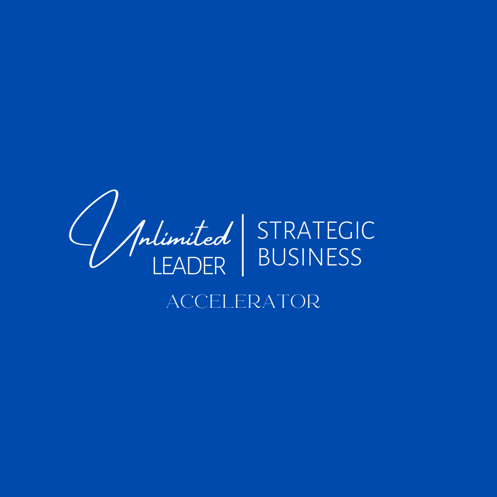 The Unlimited Leader Strategic Business 6 Week Accelerator
